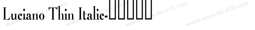 Luciano Thin Italic字体转换